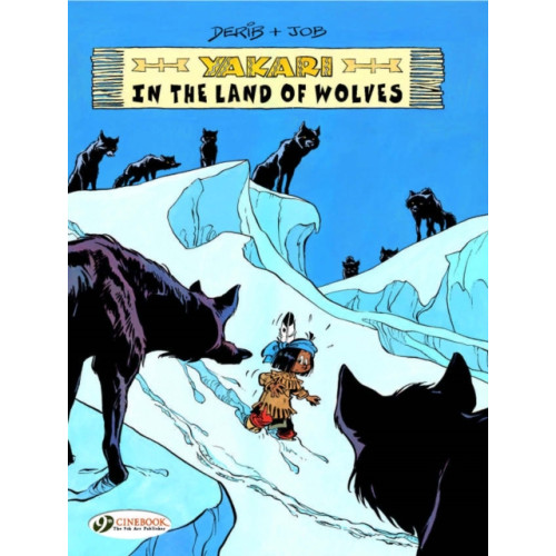 Cinebook Ltd Yakari 6 - Yakari in the Land of the Wolves (häftad, eng)