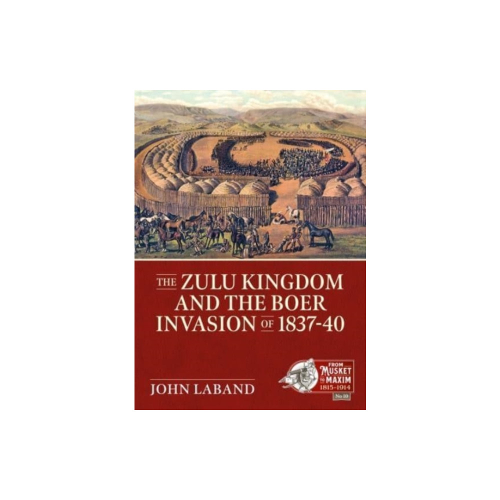 Produktbild för The Zulu Kingdom and the Boer Invasion of 1837–1840 (häftad, eng)
