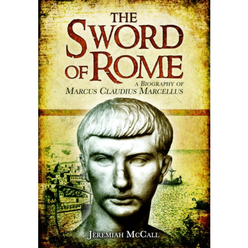 Pen & Sword Books Ltd The Sword of Rome (häftad, eng)