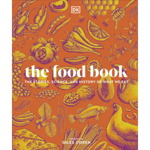 Dorling Kindersley Ltd The Food Book (inbunden, eng)