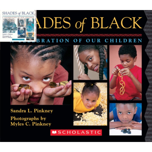 Scholastic Inc. Shades of Black: A Celebration of Our Children (bok, board book, eng)