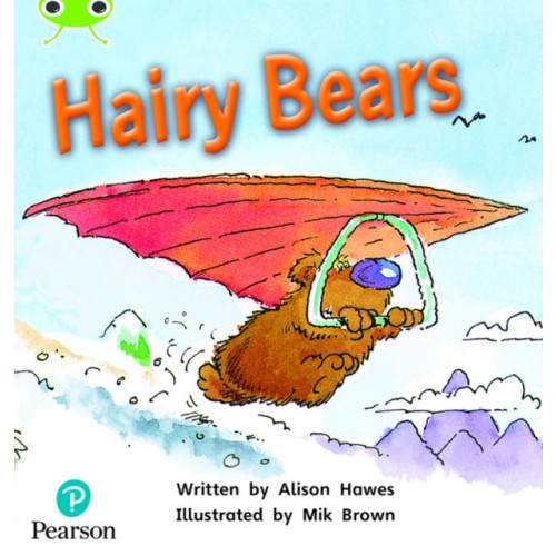Pearson Education Limited Bug Club Phonics - Phase 5 Unit 22: Hairy Bears (häftad, eng)