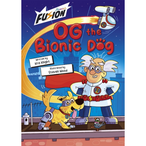 Maverick Arts Publishing Og the Bionic Dog (häftad, eng)