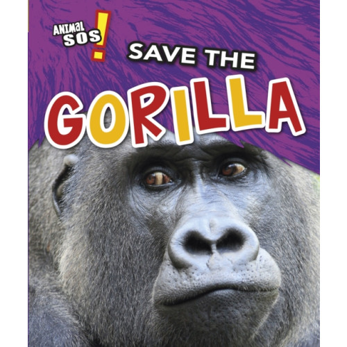 Capstone Global Library Ltd Save the Gorilla (häftad, eng)