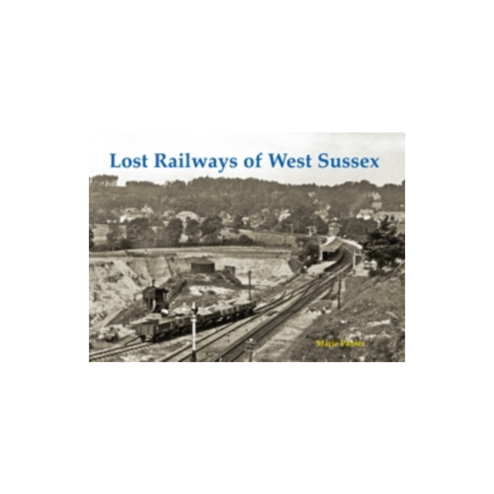 Produktbild för Lost Railways of West Sussex (häftad, eng)