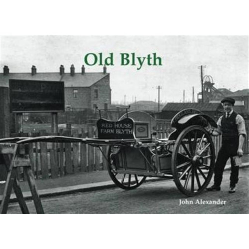 Stenlake Publishing Old Blyth (häftad, eng)