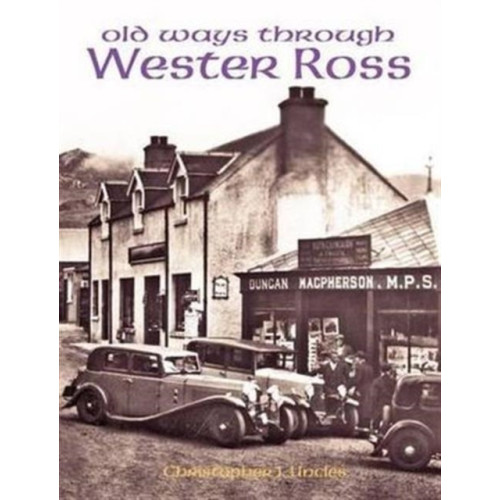 Stenlake Publishing Old Ways Through Wester Ross (häftad, eng)