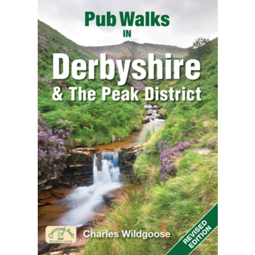 Countryside Books Pub Walks in Derbyshire & the Peak District (häftad, eng)