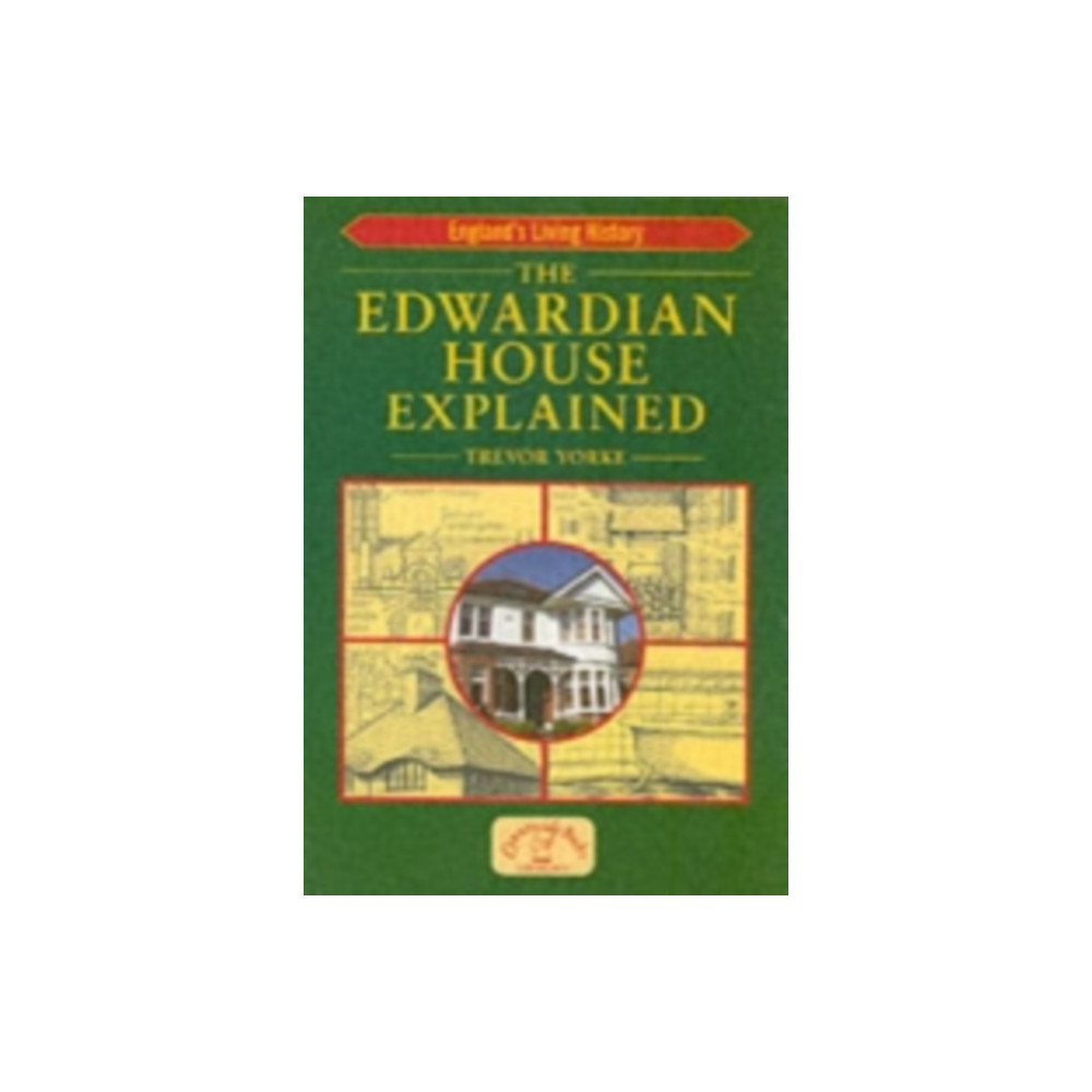 Produktbild för The Edwardian House Explained (häftad, eng)
