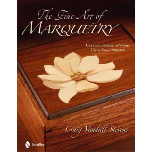 Schiffer Publishing Ltd The Fine Art of Marquetry (inbunden, eng)