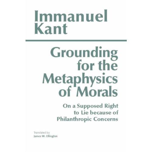 Hackett Publishing Co, Inc Grounding for the Metaphysics of Morals (häftad, eng)