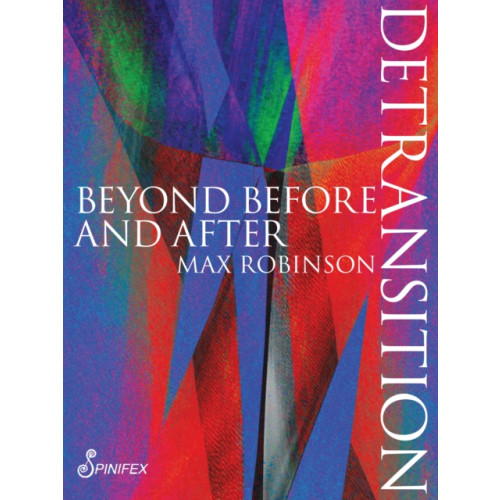 Spinifex Press Detransition (häftad, eng)