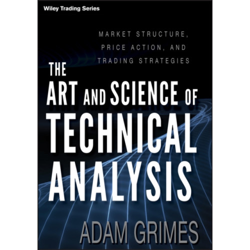 John Wiley & Sons Inc The Art and Science of Technical Analysis (inbunden, eng)