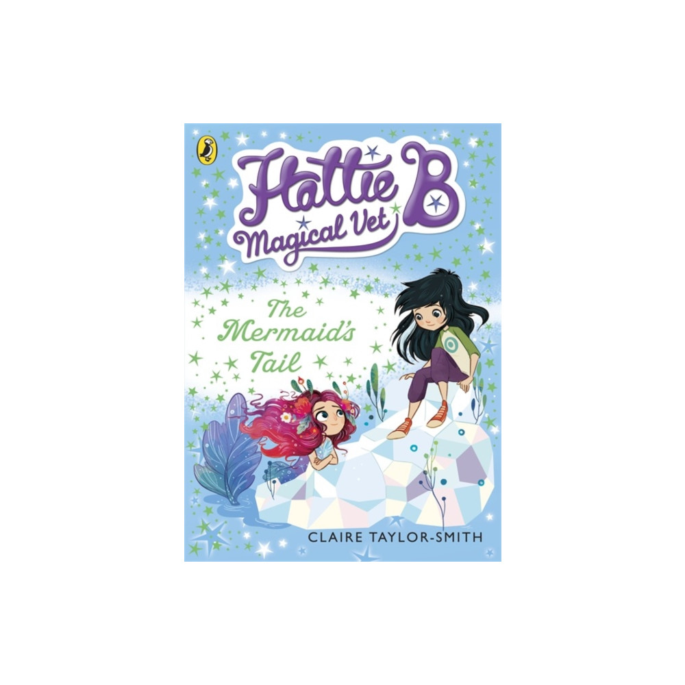Produktbild för Hattie B, Magical Vet: The Mermaid's Tail (Book 4) (häftad, eng)