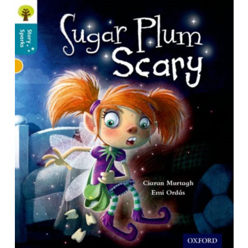 Oxford University Press Oxford Reading Tree Story Sparks: Oxford Level 9: Sugar Plum Scary (häftad, eng)