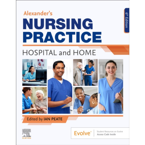 Elsevier Health Sciences Alexander's Nursing Practice (häftad, eng)