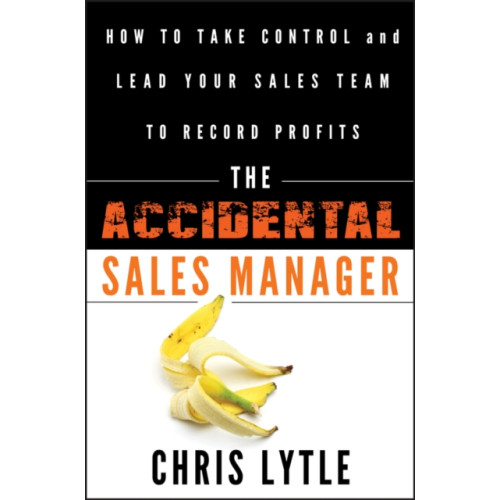 John Wiley & Sons Inc The Accidental Sales Manager (inbunden, eng)