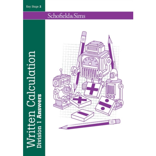 Schofield & Sims Ltd Written Calculation: Division 1 Answers (häftad, eng)