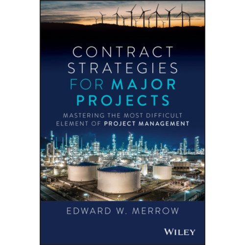 John Wiley & Sons Inc Contract Strategies for Major Projects (inbunden, eng)