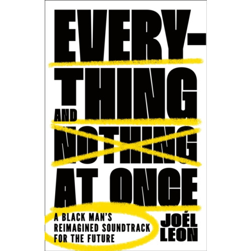 Everything and Nothing at Once , Henry Holt & Company Inc (inbunden, english)