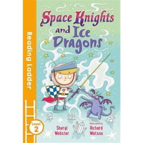 HarperCollins Publishers Space Knights and Ice Dragons (häftad, eng)