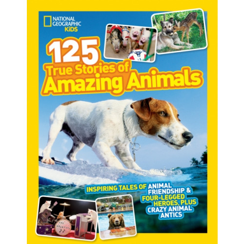 National Geographic Kids 125 True Stories of Amazing Animals (häftad, eng)