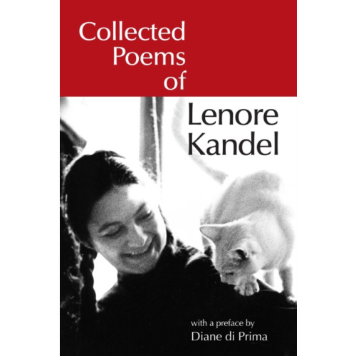 North Atlantic Books,U.S. Collected Poems of Lenore Kandel (inbunden, eng)