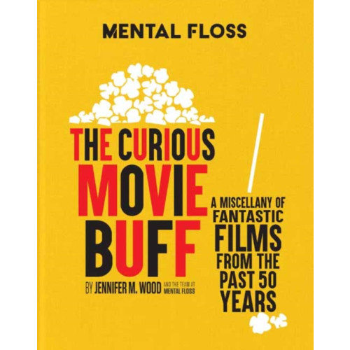 Insight Editions Mental Floss: The Curious Movie Buff (inbunden, eng)