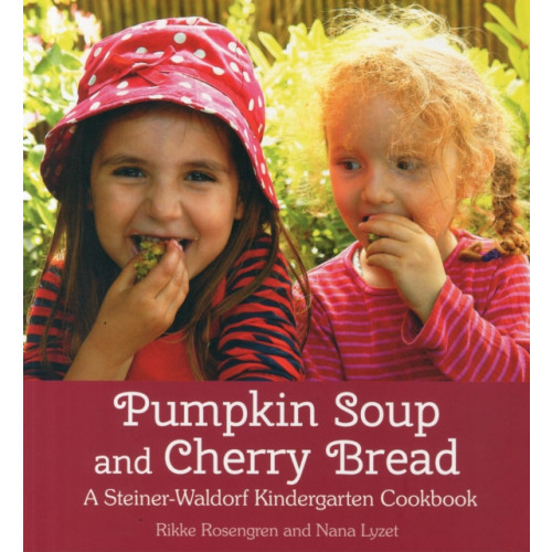 Floris Books Pumpkin Soup and Cherry Bread (häftad, eng)