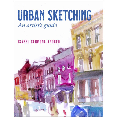 The Crowood Press Ltd Urban Sketching (häftad, eng)