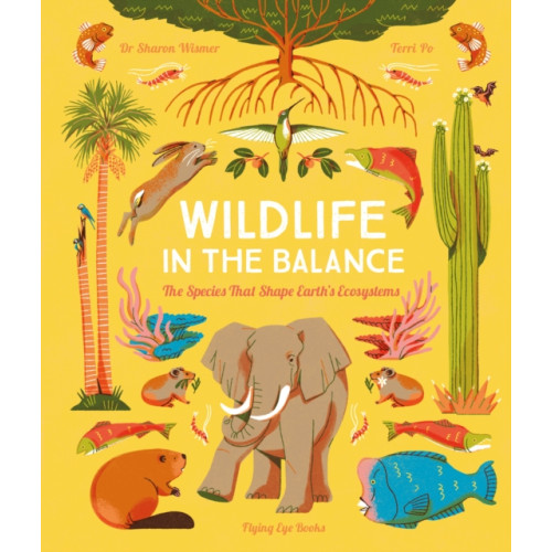 Flying Eye Books Wildlife in the Balance (inbunden, eng)