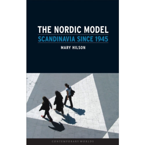 Reaktion Books The Nordic Model (häftad, eng)