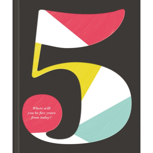 Random House USA Inc 5: Where Will You Be Five Years from Today? (inbunden, eng)