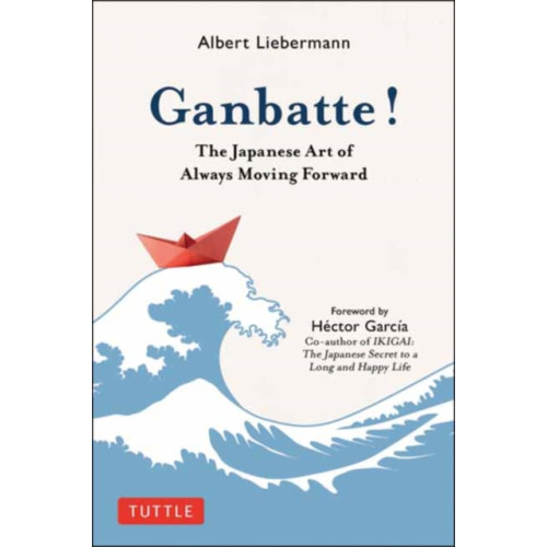 Tuttle Publishing Ganbatte! (inbunden, eng)