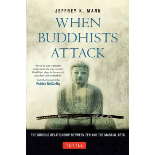 Tuttle Publishing When Buddhists Attack (inbunden, eng)
