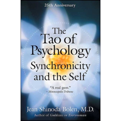 Harpercollins publishers inc The Tao of Psychology (häftad, eng)