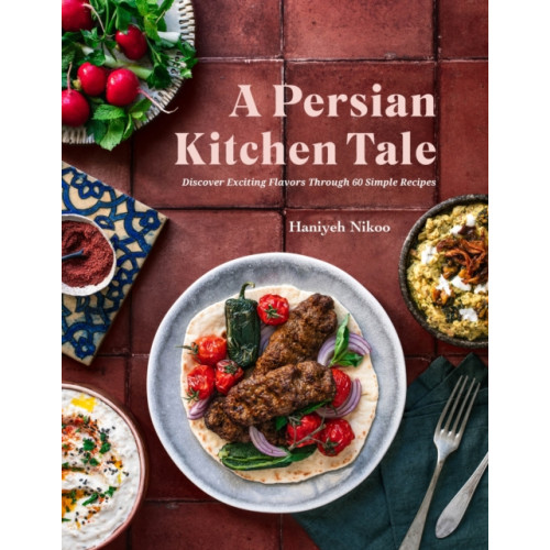 Page Street Publishing Co. A Persian Kitchen Tale (inbunden, eng)