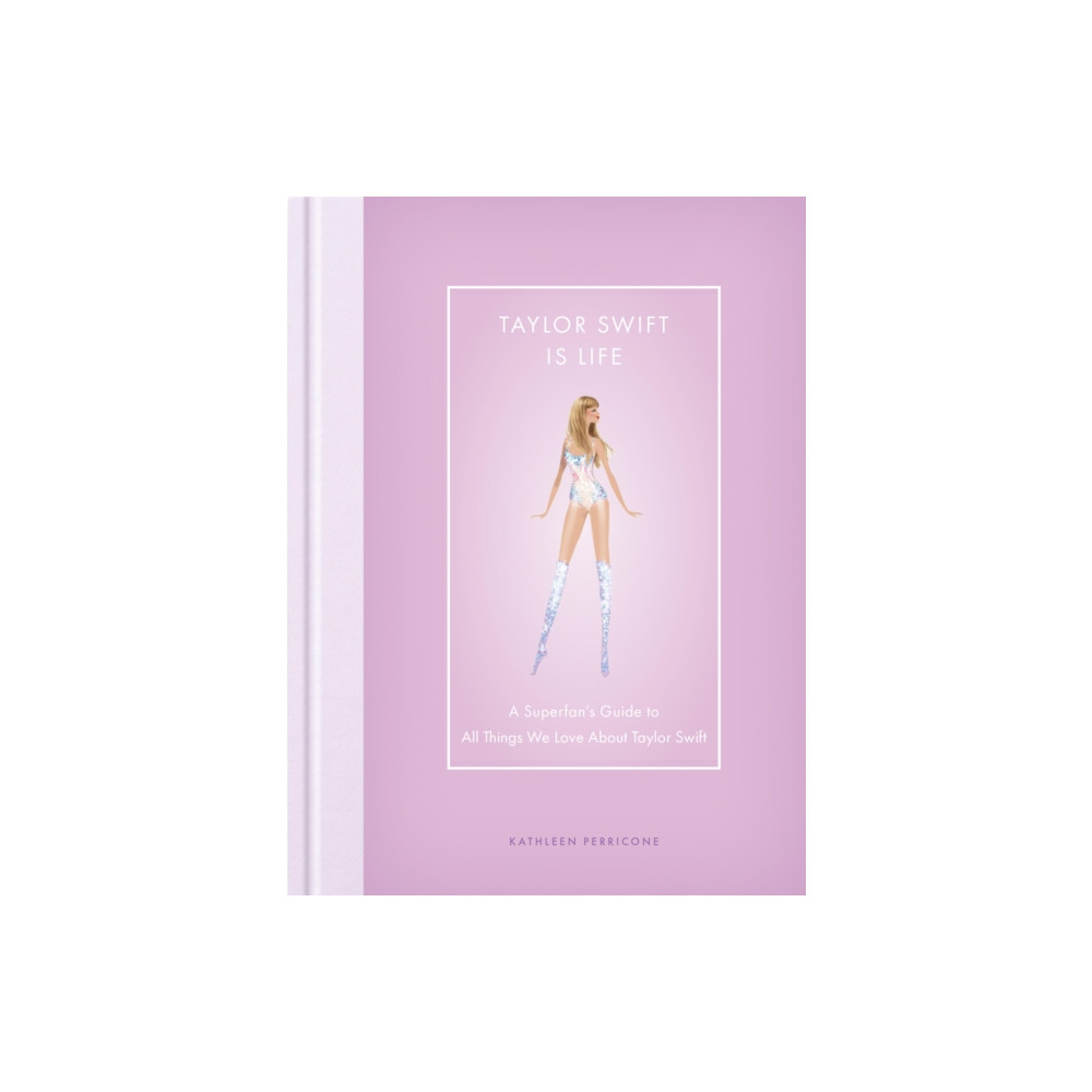 Produktbild för Taylor Swift Is Life (inbunden, eng)