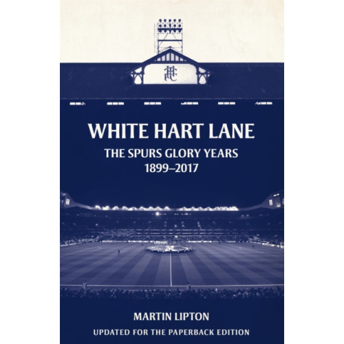Orion Publishing Co White Hart Lane (häftad, eng)
