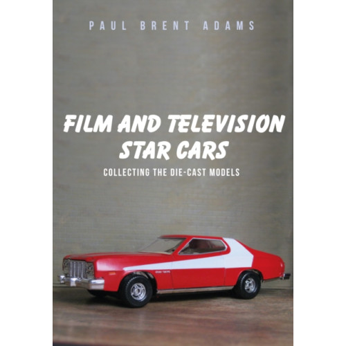 Amberley Publishing Film and Television Star Cars (häftad, eng)