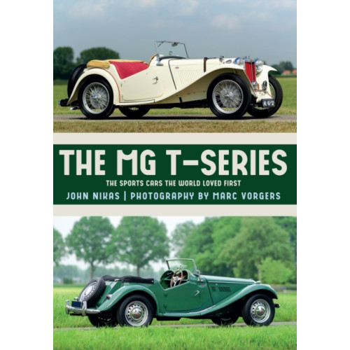 Amberley Publishing The MG T-Series (häftad, eng)