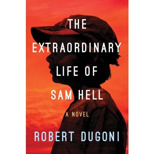 Amazon Publishing The Extraordinary Life of Sam Hell (inbunden, eng)