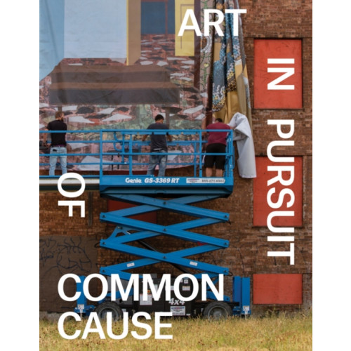 Distributed Art Publishers Art in Pursuit of Common Cause (häftad, eng)