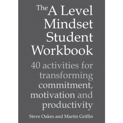 Crown House Publishing The A Level Mindset Student Workbook (häftad, eng)