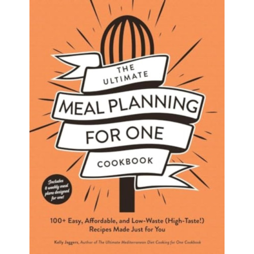 Adams Media Corporation The Ultimate Meal Planning for One Cookbook (häftad, eng)