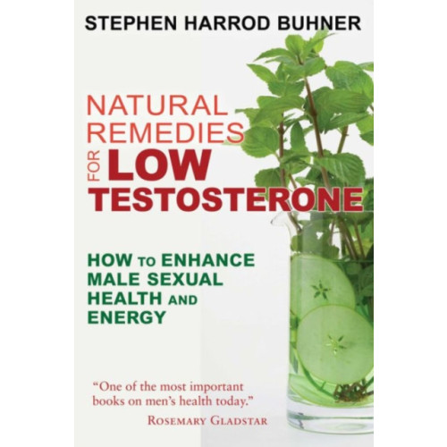 Inner Traditions Bear and Company Natural Remedies for Low Testosterone (häftad, eng)