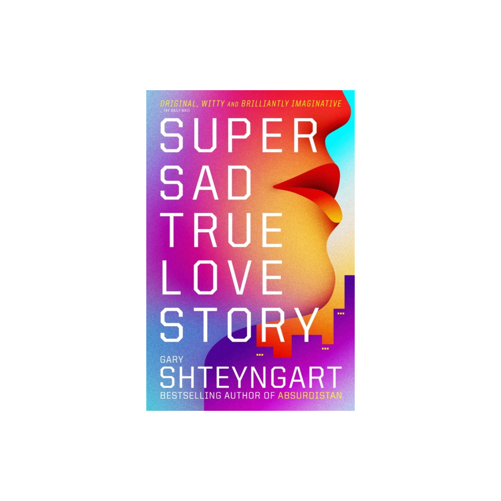 Produktbild för Super Sad True Love Story (häftad, eng)