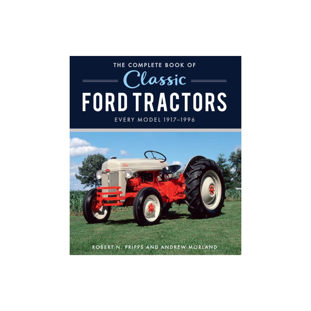 Produktbild för The Complete Book of Classic Ford Tractors (inbunden, eng)