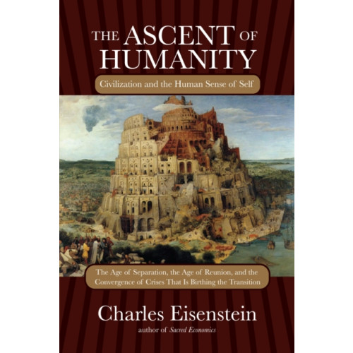 North Atlantic Books,U.S. The Ascent of Humanity (inbunden, eng)