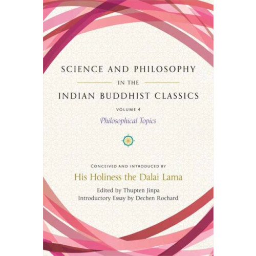 Wisdom publications,u.s. Science and Philosophy in the Indian Buddhist Classics, Vol. 4 (inbunden, eng)